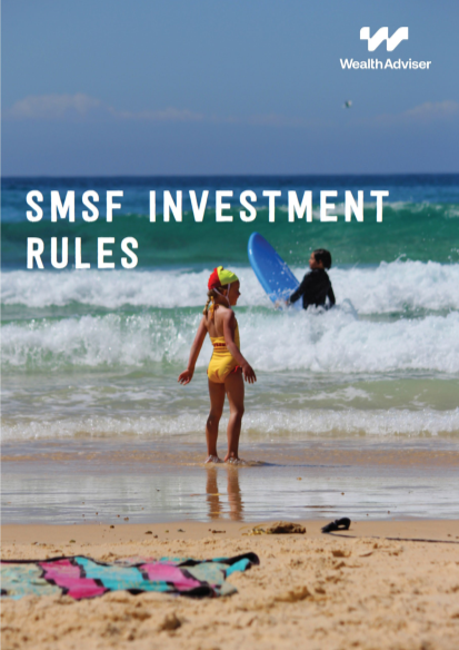 SMSF Investment Rules